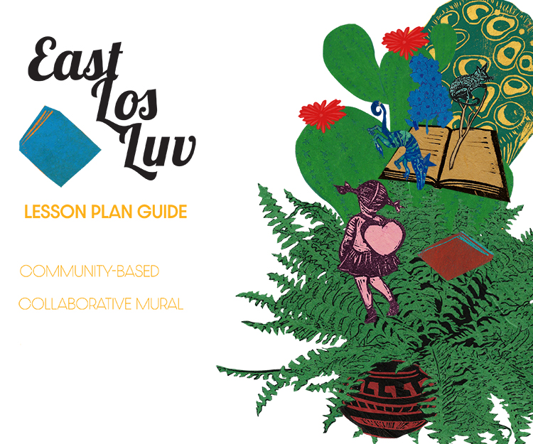 East Los Luv Lesson Plan Art Education